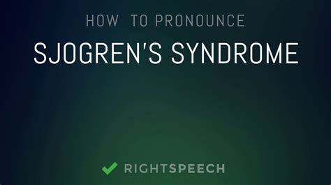 sjogren's how to pronounce.
